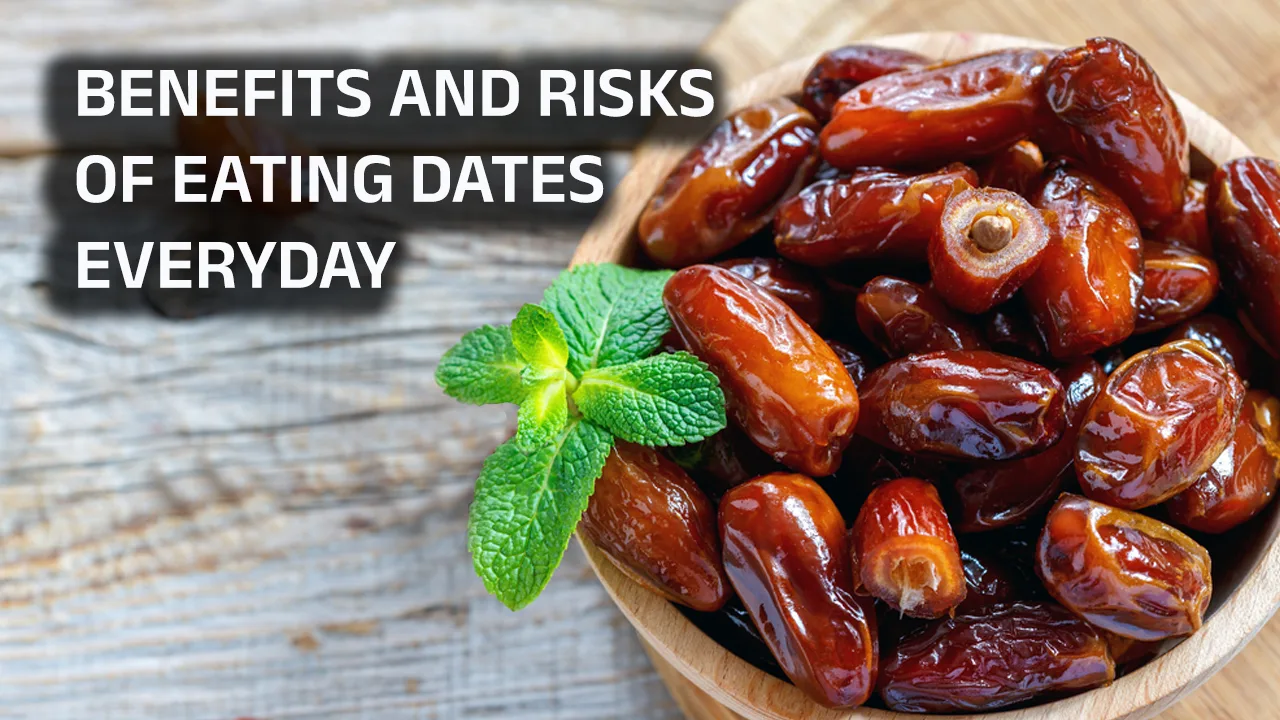 Top 10 health benefits of eating dates everyday